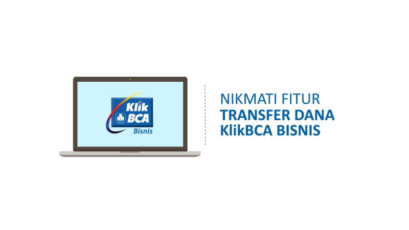 Layanan Klik BCA Bisnis 24 jam